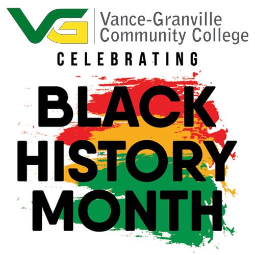 Vance-Granville Community College Celebrating Black History Month
