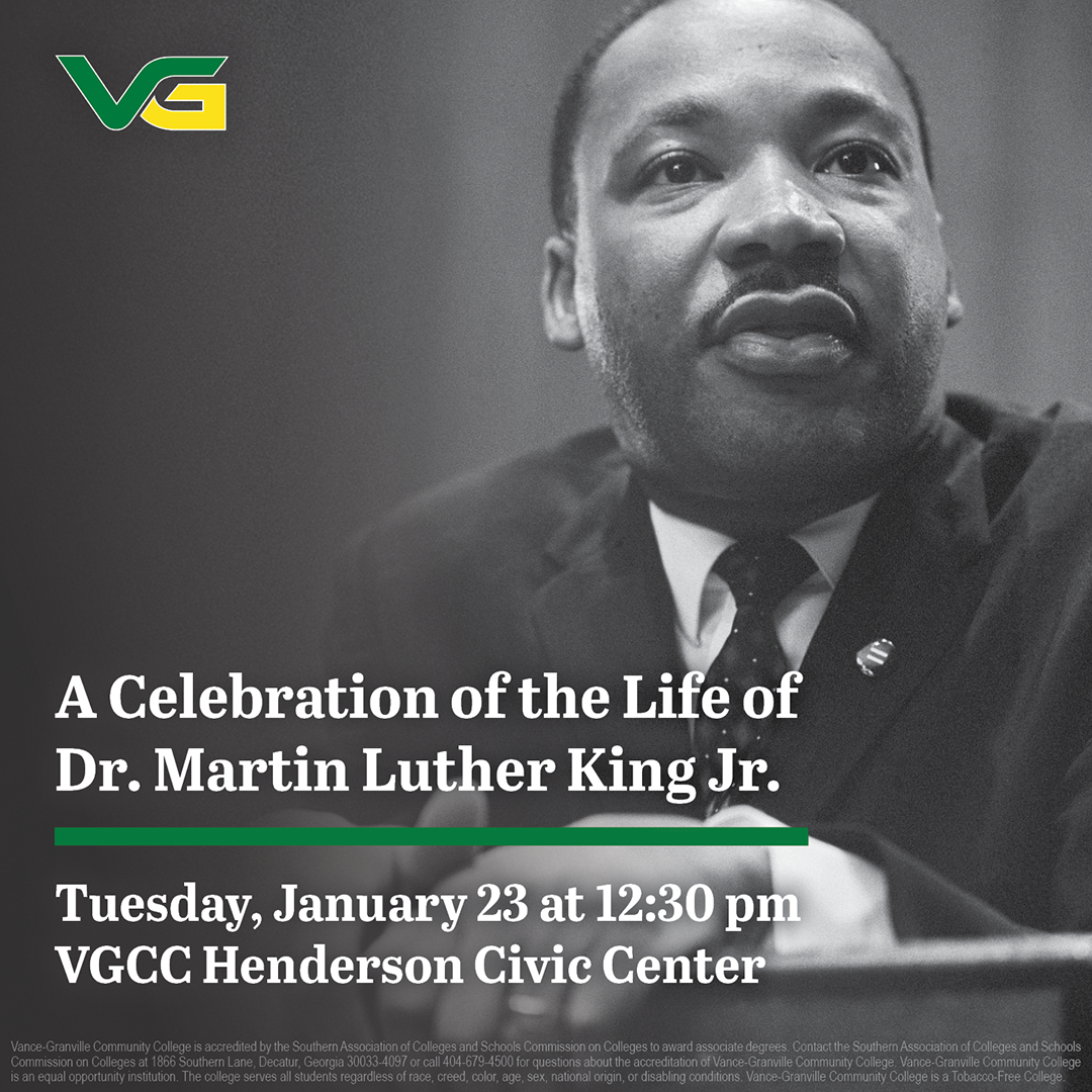 Celebrating the Life of Dr. Martin Luther King Jr. Vance Granville Community College