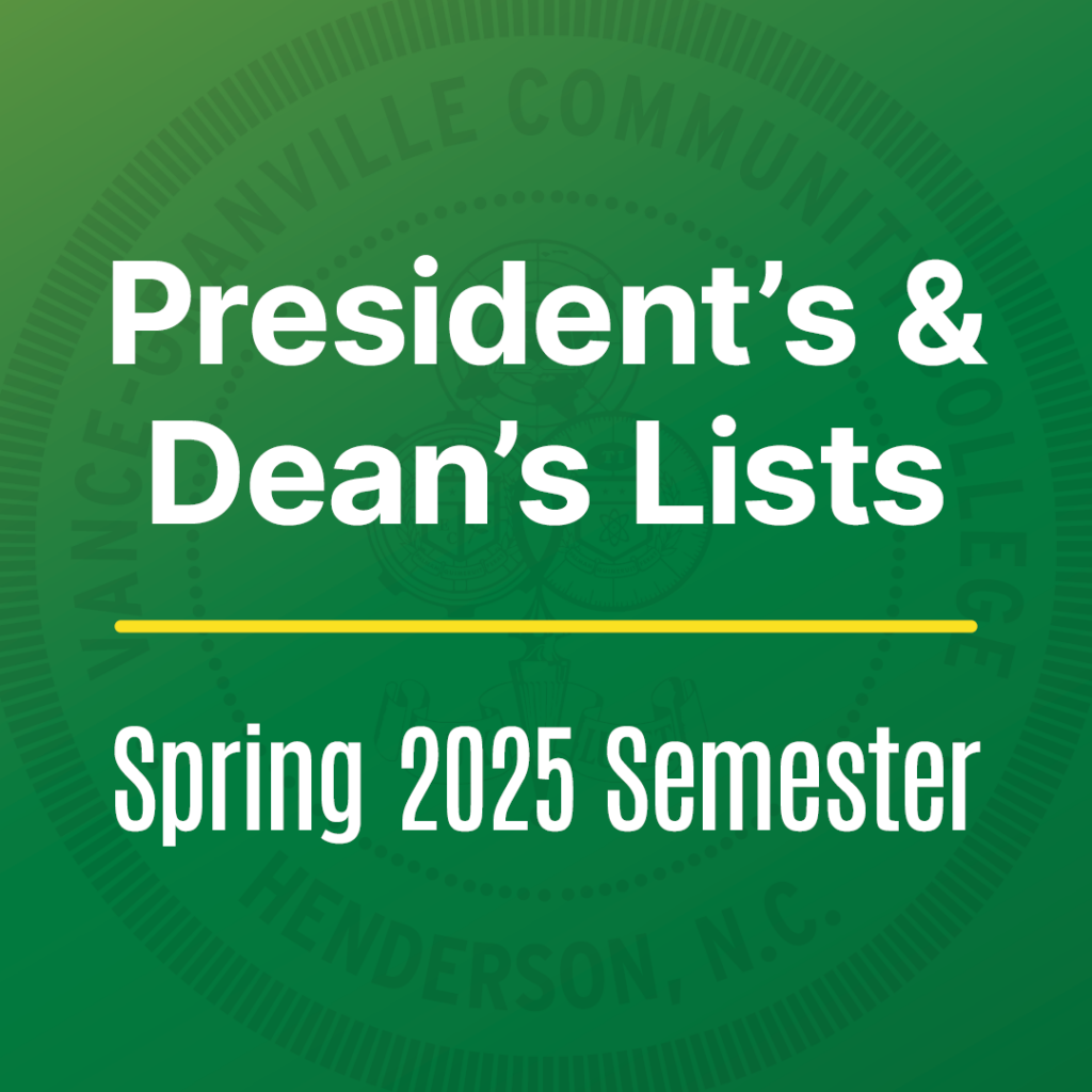 Text reading 'President's & Dean's Lists, Spring 2025 Semester,' with a faded VGCC college seal in the background.