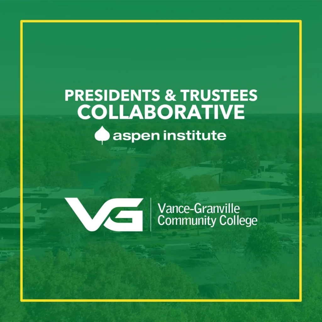 Logos for Aspen Institute Presidents & Trustees Collaborative and Vance-Granville Community College on a faded photo of VGCC's Main Campus