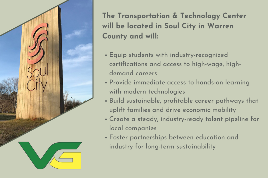 The Transportation & Technology Center will be located in Soul City, Warren county. Benefits are relisted in a more visual format.